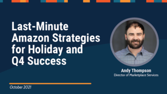 Last-Minute Amazon Strategies for Holiday and Q4 Success